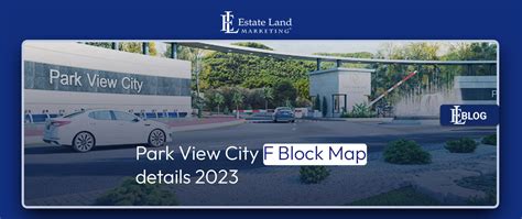 Park View City F Block Map | Latest Update 2023 | News