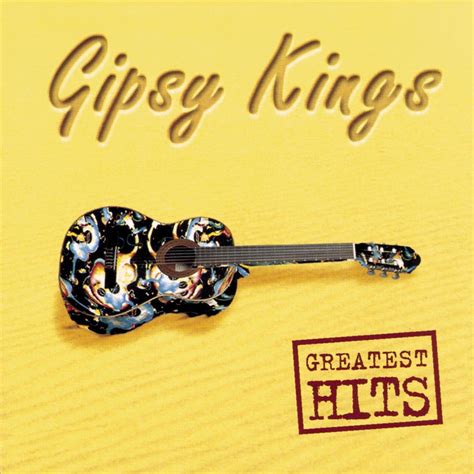 Gipsy Kings - Greatest Hits: Amazon.co.uk: CDs & Vinyl