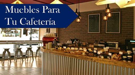 preámbulo Alcalde rastro mobiliario para bares y cafeterias bienestar ...