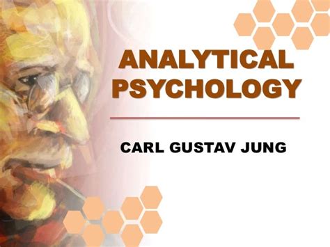 Analytical psychology Theories of Personality Carl Jung