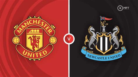 Manchester United vs Newcastle United Prediction and Betting Tips