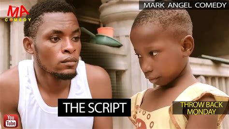 The Script (Mark Angel Comedy) (Throw Back Monday) - YouTube