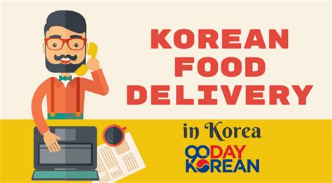 Korean Food Delivery - Know How to Place Your Order