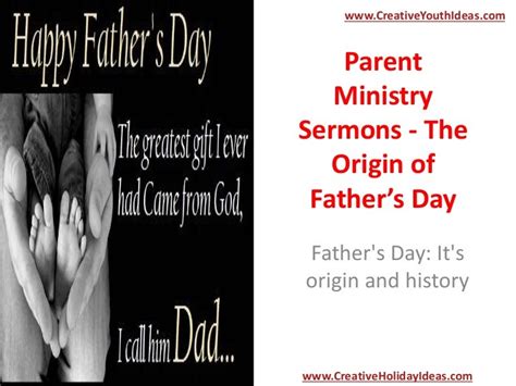 Parent Ministry Sermons - The Origin of Father’s Day