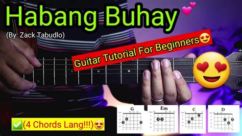 Habang Buhay - Zack Tabudlo (4 Chords Only!!!)😍 | Super Easy Chords | Guitar Tutorial Chords ...