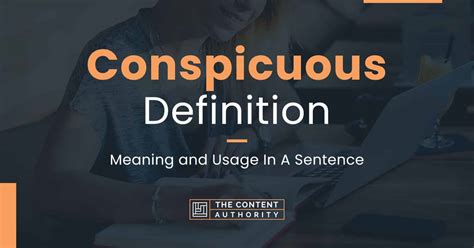 Conspicuous Definition - Meaning and Usage In A Sentence