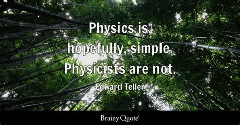 Physics Quotes - BrainyQuote