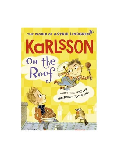 Karlsson on the Roof - Astrid Lindgren