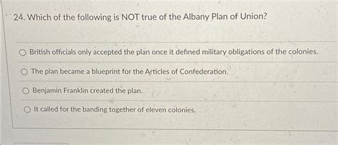 Solved Which of the following is NOT true of the Albany Plan | Chegg.com