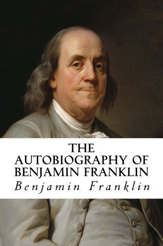 The Autobiography of Benjamin Franklin - 9781492262411 | SlugBooks