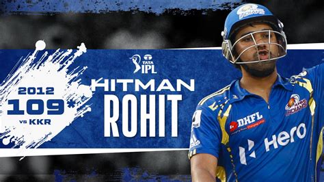 Watch 2012: Rohit Sharma's 109 Vs KKR Video Online(HD) On JioCinema