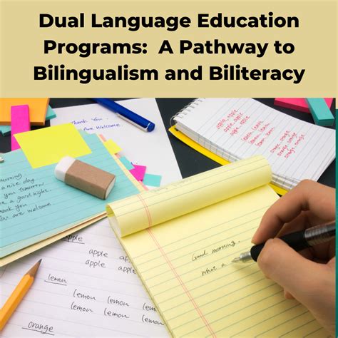 Dual Language Education Programs: A pathway to bilingualism and biliteracy