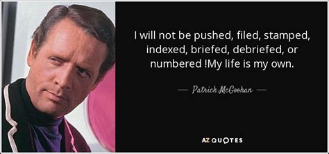 TOP 13 QUOTES BY PATRICK MCGOOHAN | A-Z Quotes