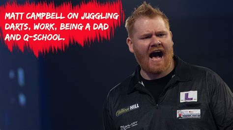 Matt Campbell on Juggling Darts, work, being a dad and Q-School - YouTube