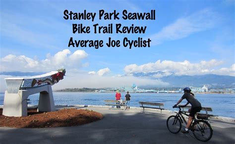 Stanley Park Seawall Review • Average Joe Cyclist