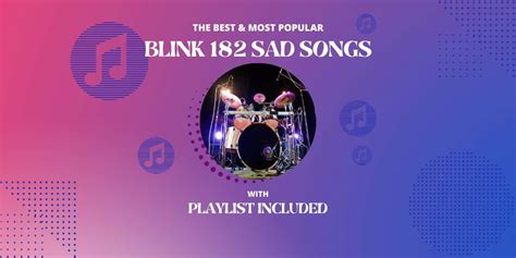 Top 11 Blink 182 Sad Songs