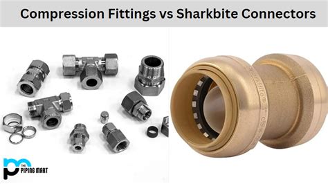 Compression Fittings vs Sharkbite Connectors - What's the Difference