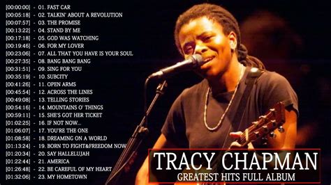 Tracy Chapman Greatest Hits Full Album - Best Songs Of Tracy Chapman - Tracy Chapman Playlist ...