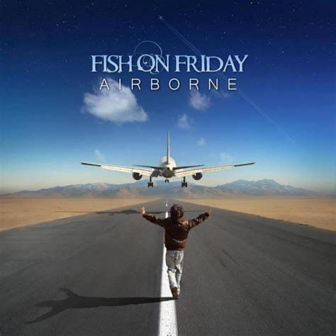 FISH ON FRIDAY Airborne reviews