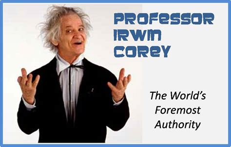 Professor Irwin Corey Quotes. QuotesGram