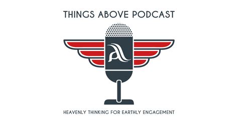 Things Above Podcast