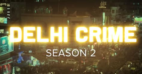 Delhi Crime Season 2 release date, trailer, story, cast, and review | 91mobiles.com