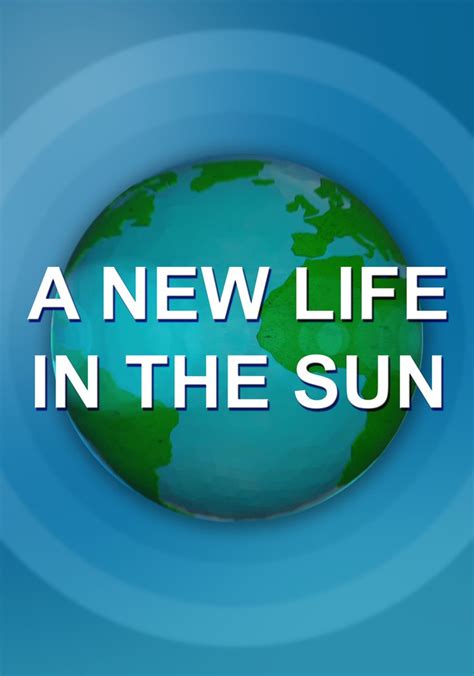 A New Life in the Sun - streaming tv series online