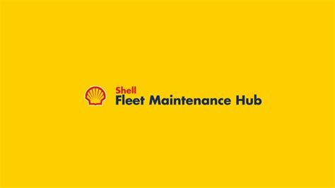 Shell Fleet Maintenance Hub Overview - YouTube