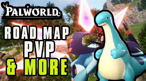 Palworld Road Map! Raid Bosses, PVP, More Islands & MORE! - YouTube