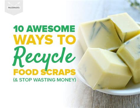 several pieces of food on a plate with the words 10 awesome ways to recycle food scraps and stop ...