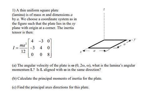 Solved Use inertia tensor to find the principal moments of | Chegg.com