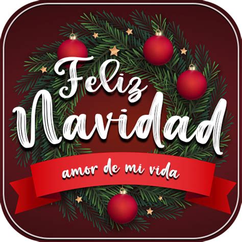 Feliz Navidad mi Amor, Saludos - Apps on Google Play