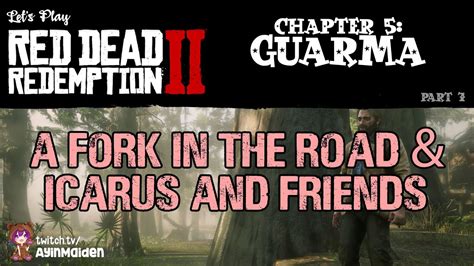 RDR2 Chapter 5 Guarma 07 A Fork in the Road & Icarus and Friends - YouTube