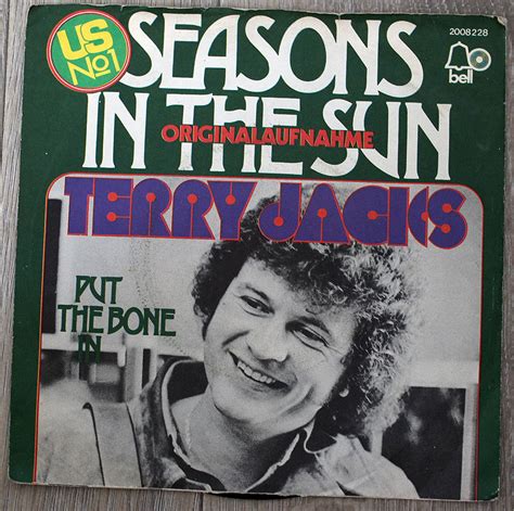 Terry Jacks Seasons In The Sun/ Put The Bone In - Vintage Xaló