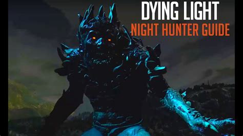 Dying Light: Night Hunter Guide - YouTube