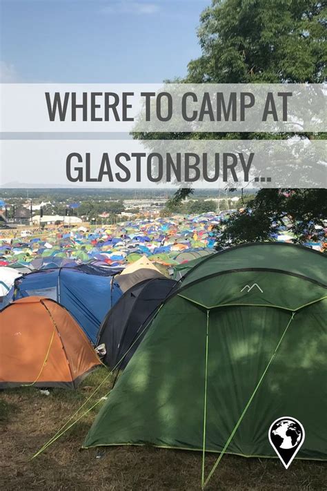 Ultimate Guide to Glastonbury Festival Campsites