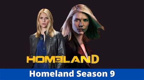 Homeland Season 9 Release Date, Cast, Storyline, Trailer Release, and ...