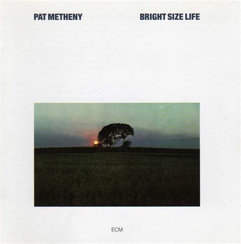 Jazz Rock Fusion Guitar: Pat Metheny - 1976 "Bright Size Life"