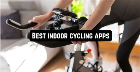 10 Best Indoor Cycling Apps in 2024 (Android & iOS) - Apppearl - Best mobile apps for Android ...