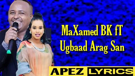 Maxamed Bk ugbaad aragsan - YouTube