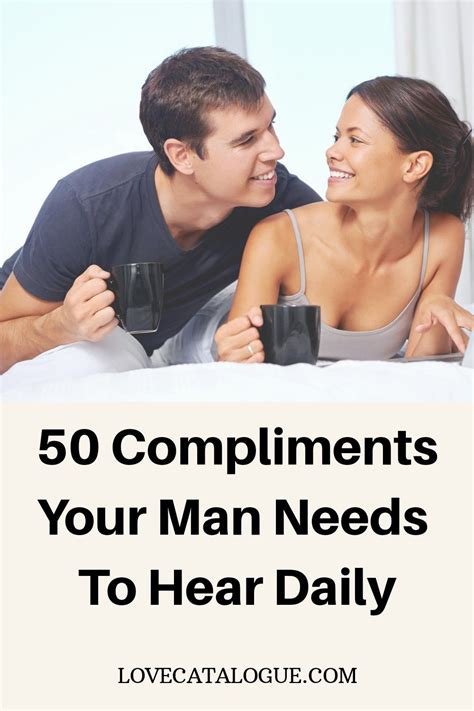 50 Compliments Men Want To Hear Way More Often | Compliments for ...