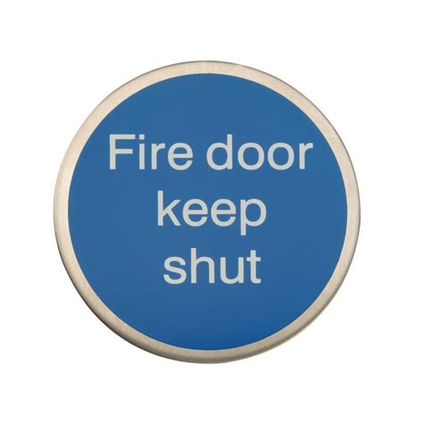 Fire Door Keep Shut Door Sign | 76mm | Satin Stainless Steel | Hiatt ...