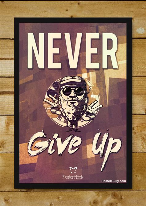 Never Give Up Artwork| Buy High-Quality Posters and Framed Posters Online - All in One Place ...