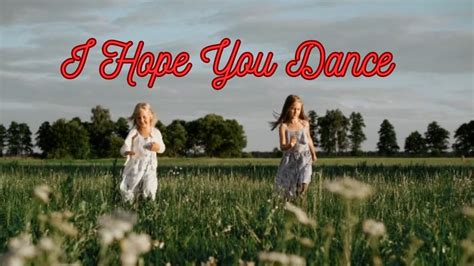 I Hope You Dance | Lee Ann Womack (lyrics and scenery) - YouTube