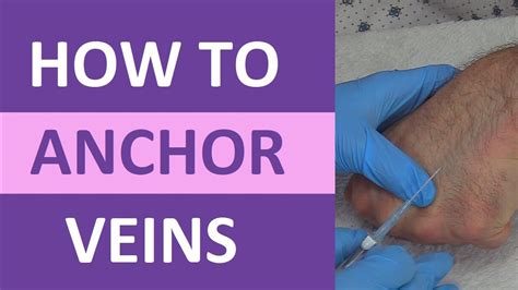 How to Anchor Veins | Venipuncture, IV Therapy, Blood Draw, Phlebotomy ...