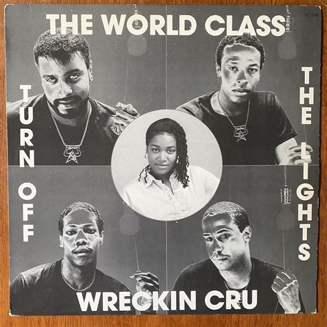 World Class Wreckin Cru Turn off The Lights Ft Dr. Dre (NWA) 1987 ...