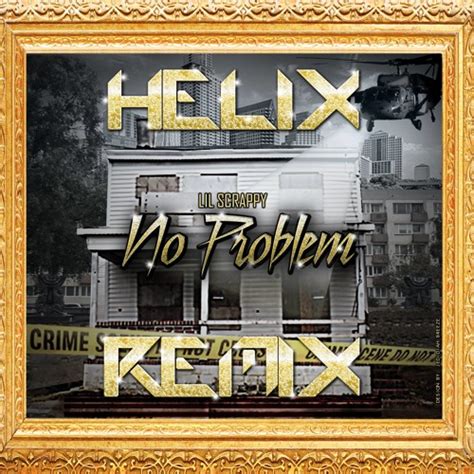 Lil Scrappy - No Problem (HelixRemix)*Supported by KENNEDY JONES* CLICK ...