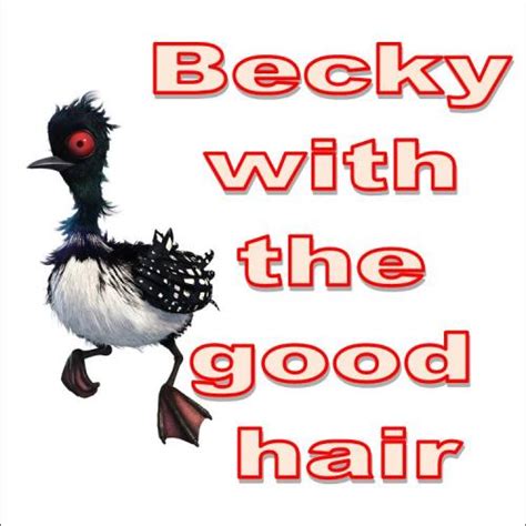 becky with the good hair on Tumblr