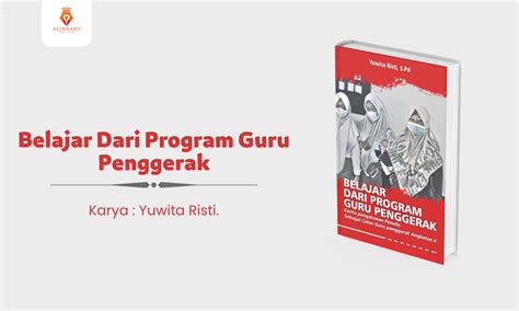 Belajar Dari Program Guru Penggerak - alineaku