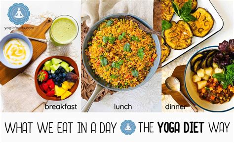 What we eat in a day, the Yogic Diet way - Yogicfoods